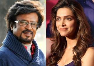 Deepika Padukone not a part of Rajinikanth’s... Deepika Padukone not a part of Rajinikanth’s...