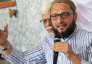 File pic of AIMIM president Asaduddin Owaisi -... File pic of AIMIM president Asaduddin Owaisi -...