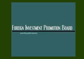 fipb to take up 32 foreign investment proposals... fipb to take up 32 foreign investment proposals...