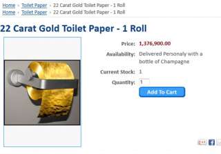 toilet paper made of 22 carat gold goes on sale... toilet paper made of 22 carat gold goes on sale...