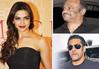 deepika padukone annoys rajinikanth and salman... deepika padukone annoys rajinikanth and salman...