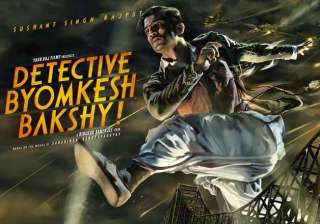 sushant singh rajput s detective byomkesh bakshy... sushant singh rajput s detective byomkesh bakshy...