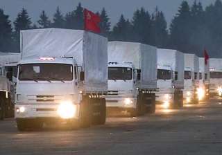 russia s 12th aid convoy reaches ukraine - India... russia s 12th aid convoy reaches ukraine - India...