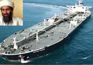 laden was planning to hijack blow up oil tankers... laden was planning to hijack blow up oil tankers...