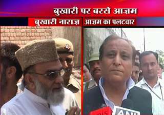 azam khan shahi imam lash out at each other -... azam khan shahi imam lash out at each other -...