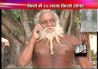 centre orders huge treasure hunt after sadhu... centre orders huge treasure hunt after sadhu...