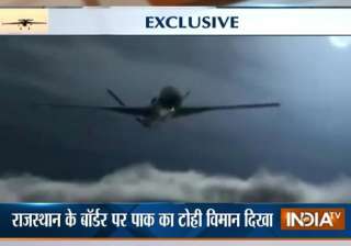 exclusive pak drone spotted spying on indian... exclusive pak drone spotted spying on indian...