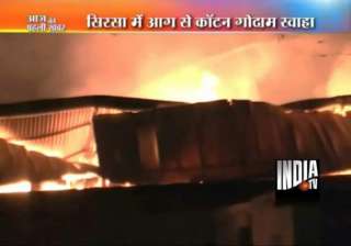15 000 cotton bales gutted in sirsa fire - India... 15 000 cotton bales gutted in sirsa fire - India...