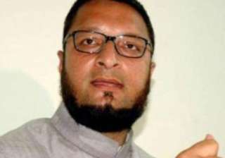 mim chief meets sonia opposes hyderabad as union... mim chief meets sonia opposes hyderabad as union...
