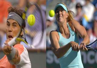nadal and sharapova out at indian wells - India TV nadal and sharapova out at indian wells - India TV