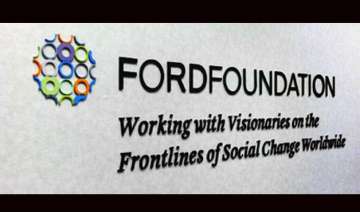 govt puts ford foundation under mha watch list -... govt puts ford foundation under mha watch list -...
