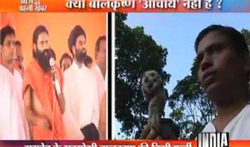 ramdev key aide balkrishna s degrees found to be... ramdev key aide balkrishna s degrees found to be...