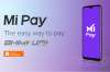 Xiaomi Mi Pay to take on Paytm and Google Pay